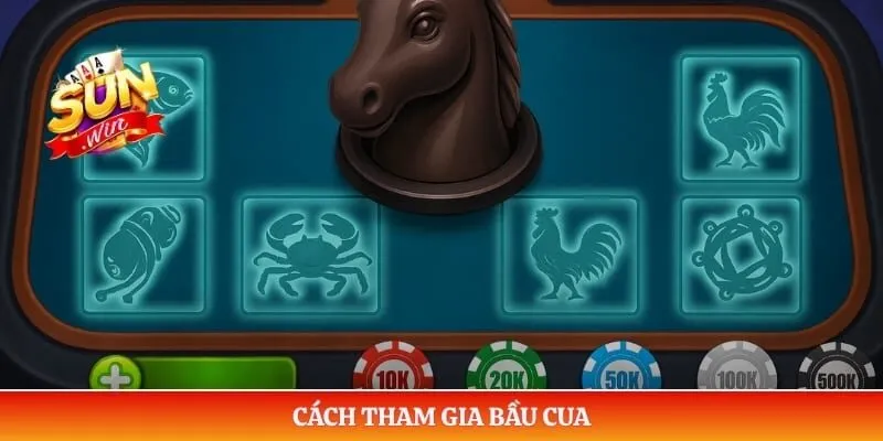 Cách tham gia bầu cua