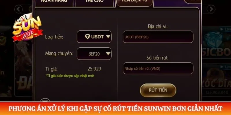 Phương án xử lý khi gặp sự cố rút tiền Sunwin đơn giản nhất