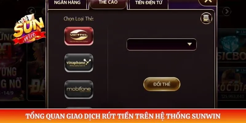 Tổng quan giao dịch rút tiền trên hệ thống Sunwin